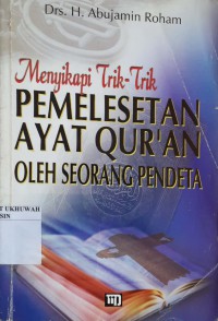 Menyikapi Trik-trik Pemelesetan Ayat Qur'an oleh Seorang Pendeta