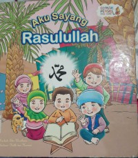 Aku Sayang Rasulullah