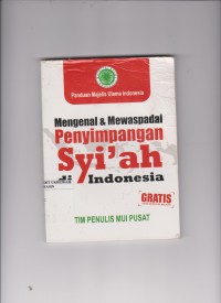 Mengenal dan Mewaspadai Penyimpangan Syi'ah di Indonesia