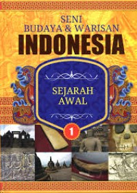 Seni Budaya Dan Warisan Indonesia  Sejarah Awal