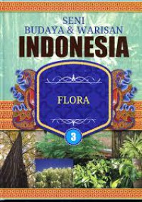 Seni Budaya Dan Warisan Indonesia Flora