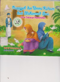 Ruqayyah dan Ummu Kultsum binti Muhammad SAW