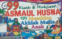 99 Asmaul Husna untuk Membina Akhlak Mulia