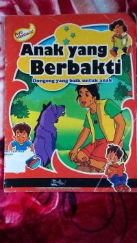 Anak Yang Berbakti : Dongeng yang Baik untuk Anak