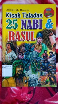 Kisah Teladan 25 Nabi & Rasul