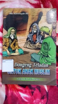 Dongeng Teladan Untuk Anak Muslim