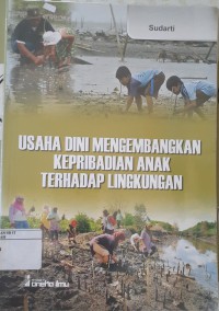 Usaha Dini Mengembangkan Kepribadian Anak Terhadap Lingkungan