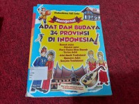 Mengenal Adat dan Budaya 34 Provinsi di Indonesai