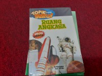 Topik Paling Seru! Ruang Angkasa