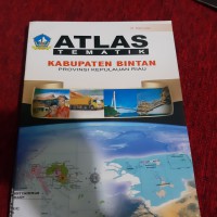 Atlas Tematik  Kabupaten Bintan Provinsi Kepulauan Riau