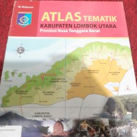 Atlas Tematik  Kabupaten Lombok Utara Provinsi Nusa Tenggara Barat