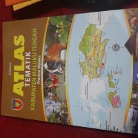 Atlas Tematik Kabupaten Maluku Tengah Provinsi Maluku