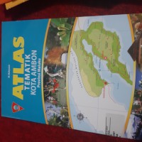 Atlas Tematik  Kota Ambon Provinsi Maluku