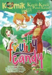 Komik NextG KKPK : Fruity Candy