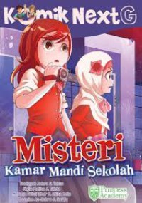 Komik NextG : Misteri Kamar Mandi Sekolah