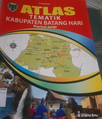 Atlas Tematik  Kabupaten Batang Hari Provinsi Jambi