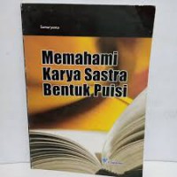 Memahami Karya Sastra Bentuk Puisi