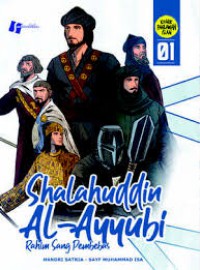 Shalahuddin Al-Ayyubi 01 : Rahim Sang Pembebas