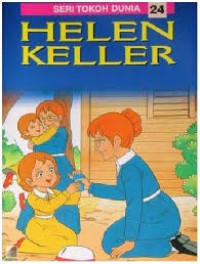 Seri Tokoh Dunia : Helen Keller