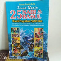 Kisah Nyata 25 Nabi dan Rasul