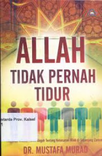 Allah Tidak Pernah Tidur