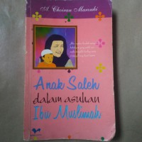 Anak Saleh dalam Asuhan Ibu Muslimah