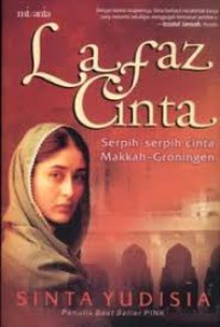 Lafaz Cinta : Sepih-serpih Cinta Makkah-Groningen