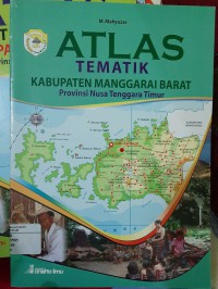 Atlas Kabupaten Manggarai Barat Provinsi Nusa Tenggara Timur