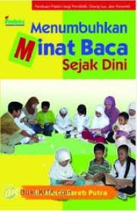 Menumbuhkan Minat Baca Sejak Dini