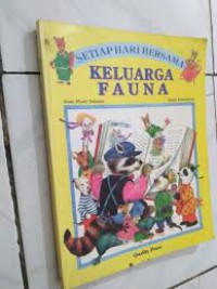 Setiap Hari Bersama Keluarga Fauna