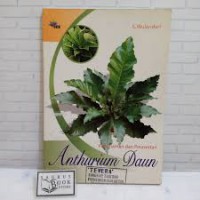 Anthurium Daun : Penanaman dan Perawatan