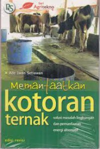 Memanfaatkan Kotoran Ternak : Solusi Masalah Lingkungan dan Pemanfaatan Energi Alternatif