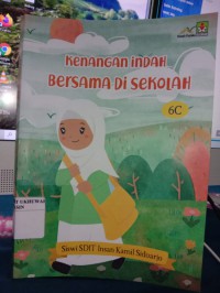 Kenangan Indah Bersama Di Sekolah