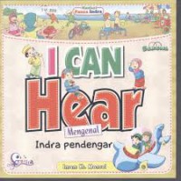 I Can Hear : Mengenal Indra Pendengar