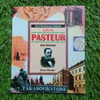 Louis Pasteur dan Kuman