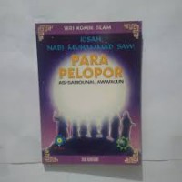 Kisah Nabi Muhammad SAW : Para Pelopor As--Sabiqunal Awwalun Vol. 5