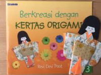 Berkreasi dengan Kertas Origami