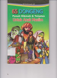 65 Dongeng Penuh Hikmah dan Teladan untuk Anak Muslim