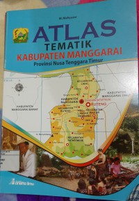 Atlas Kabupaten Manggarai Provinsi Nusa Tenggara Timur