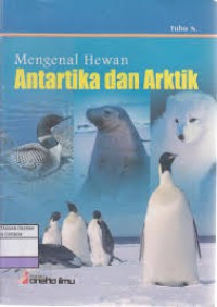 Mengenal Hewan Antartika dan Arktik