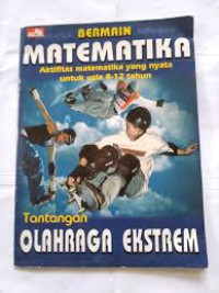 Bermain Matematika : dengan Olahraga Ekstrem