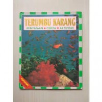 Terumbu Karang : Kenyataan, Cerita, Aktivitas