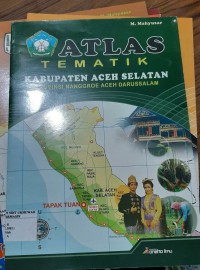 Atlas Kabupaten Aceh Selatan Provinsi Nanggroe Aceh Darussalam