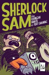 Sherlock Sam : dan Raungan Hantu di Fort Canning