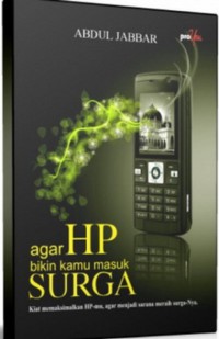 Agar Hp Bikin Kamu Masuk Surga