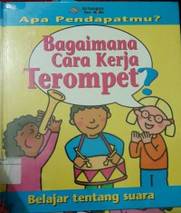 Bagaimana Cara Kerja Terompet?