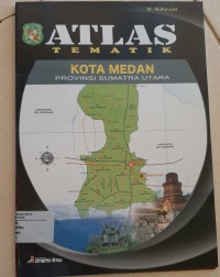 Atlas Kota Medan Provinsi Sumatra Utara