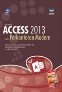 Microsoft Access 2013 Untuk Perkantoran Modern