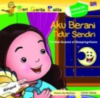 Seri Cerita Balita - Aku Berani Tidur Sendiri