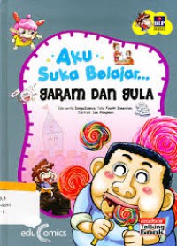 Aku Suka Belajar . . . : Garam dan Gula